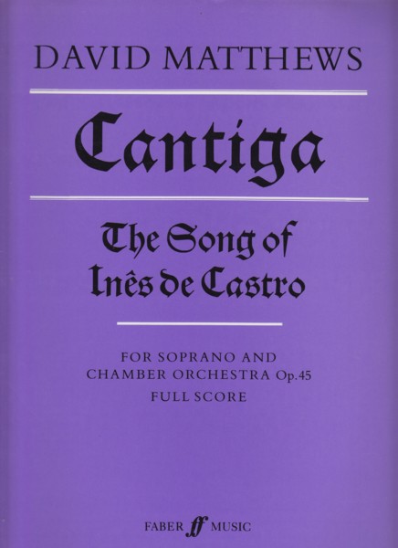 Cantiga, The Song of Ines de Castro, Op.45 - Full Score