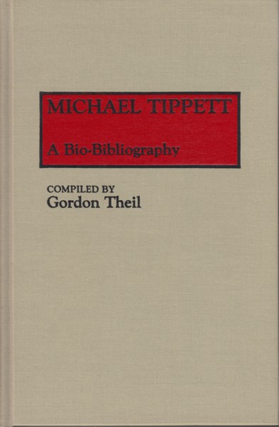 Michael Tippett: A Bio-Bibliography
