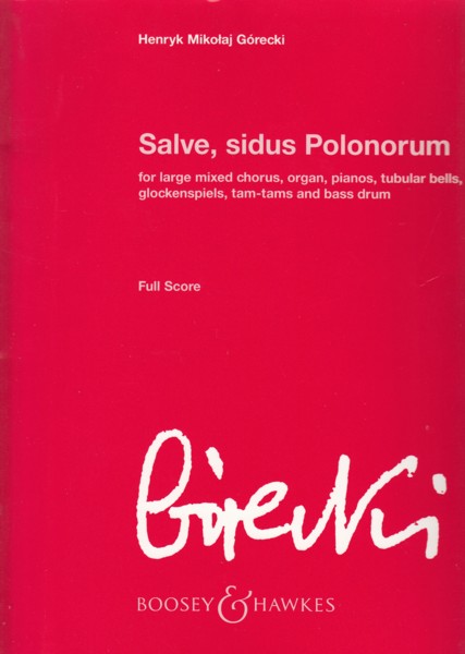 Salve, sidus Polonorum, Op.72 (St. Adalbert Cantata) - Full Score