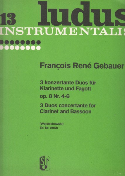 3 Duos Concertante for Clarinet in C and Bassoon, Op.8 Nos.4 - 6