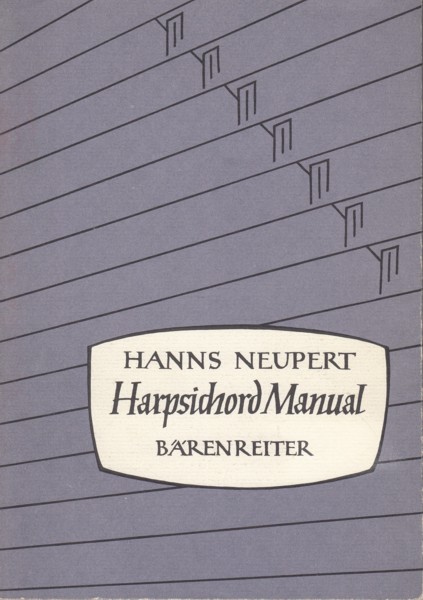 Harpsichord Manual A Historical and Technical Discussion