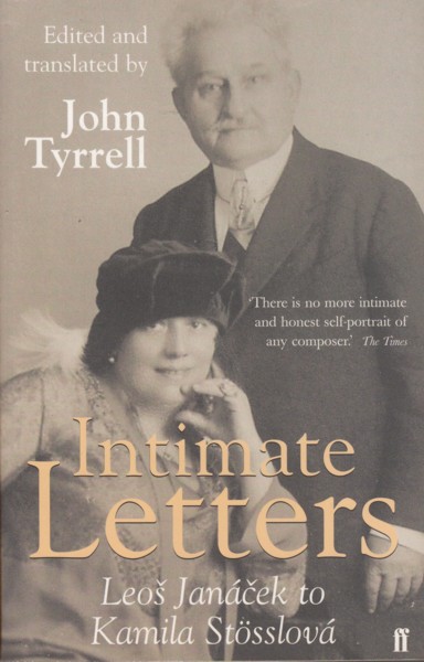 Intimate Letters - Leos Janacek to Kamila Stosslova