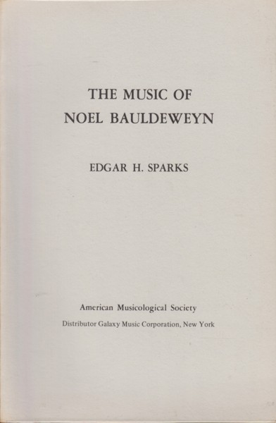 The Music of Noel Bauldeweyn