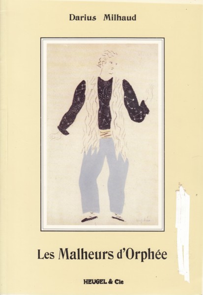 Les Malheurs d'Orphee, Opera in 3 Acts - Vocal Score