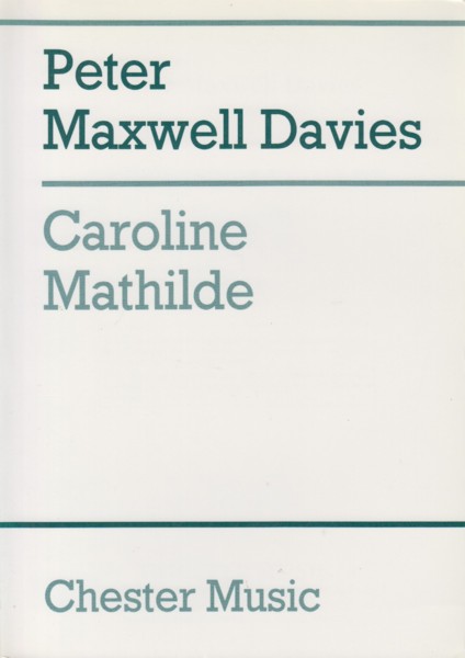 Caroline Mathilde, Ballet in Two Acts - 4to Study Score