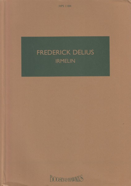 Irmelin, Lyric Drama in 3 Acts - Study Score