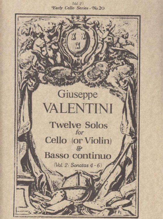 Twelve Solos for Cello (or Violin) & Basso continuo - Volume II: Sonatas 4 - 6