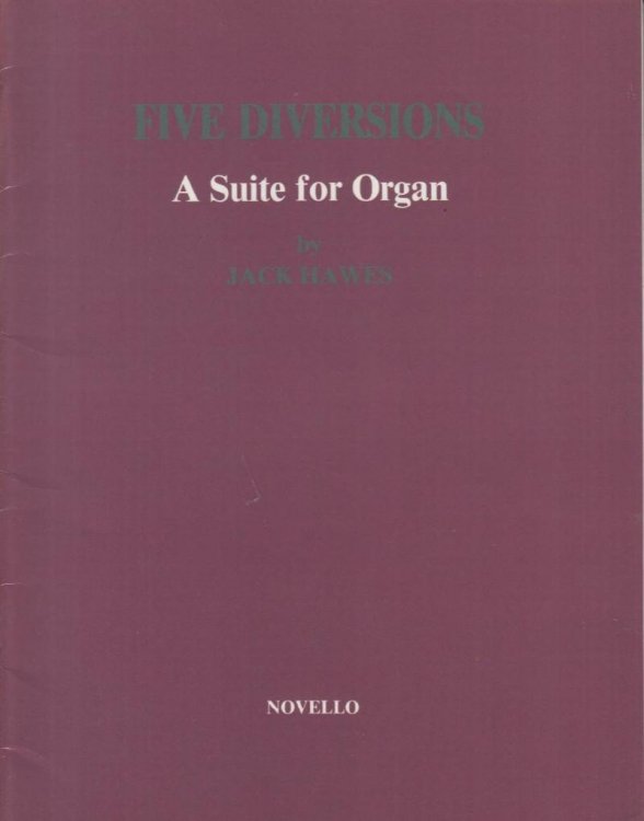 Five Diversions, A Suite for Organ