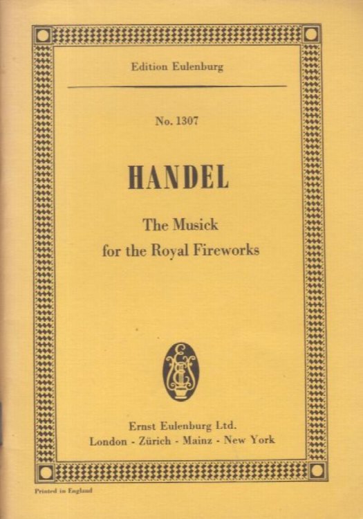 The Musick for the Royal Fireworks - Study Score