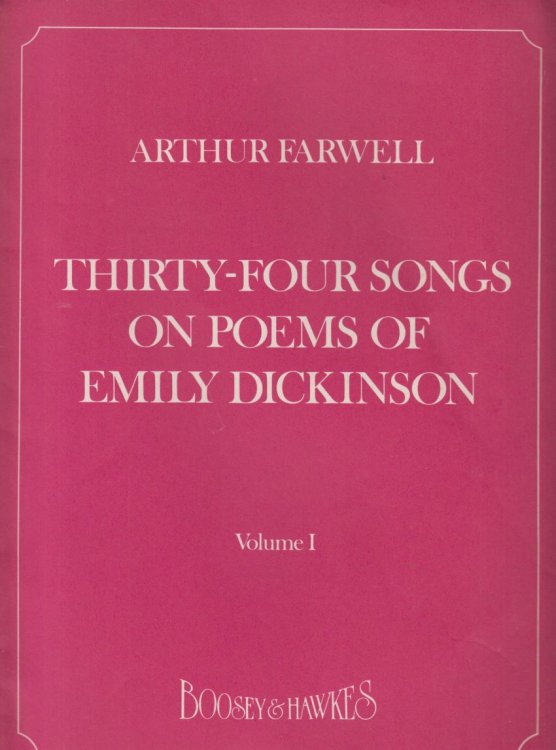 34 Songs on Poems of Emily Dickinson - Volume I