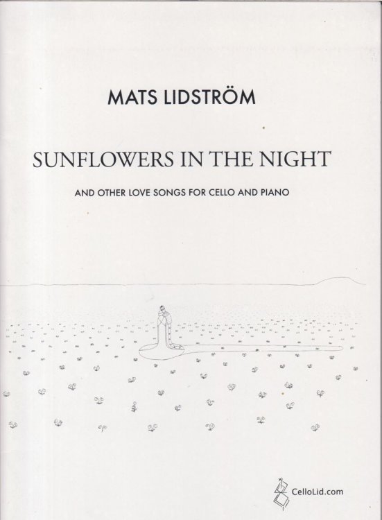 Sunflowers in the Night and other Love Songs for Cello & Piano