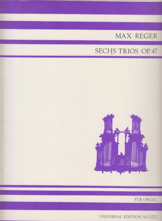 6 Trios for Organ, Op.47