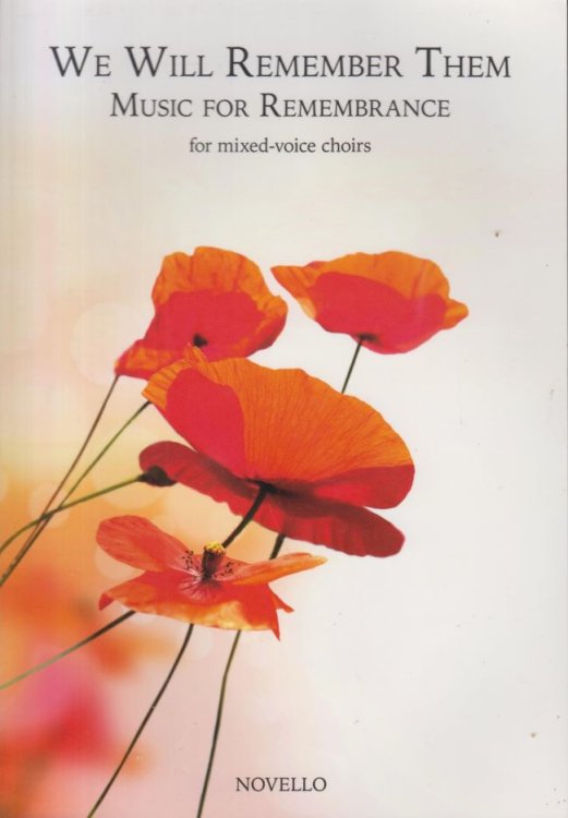 We Will Remember Them - Music for Remembrance for Mixed Voice Choirs