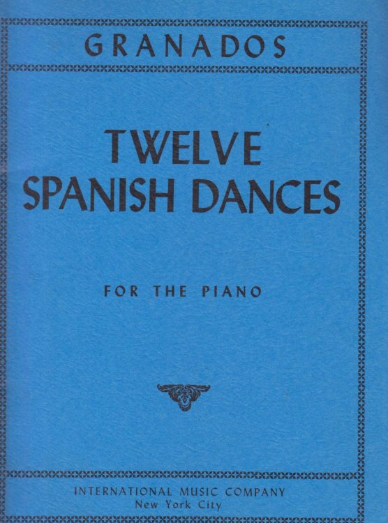 Twelve Spanish Dances for Piano
