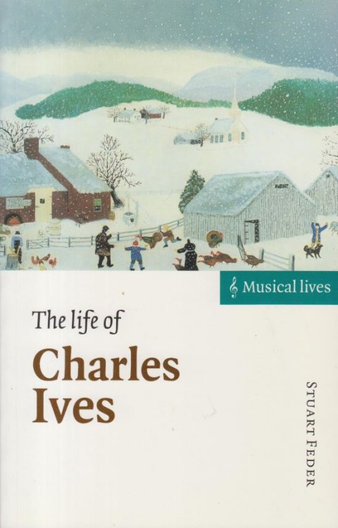 The Life of Charles Ives