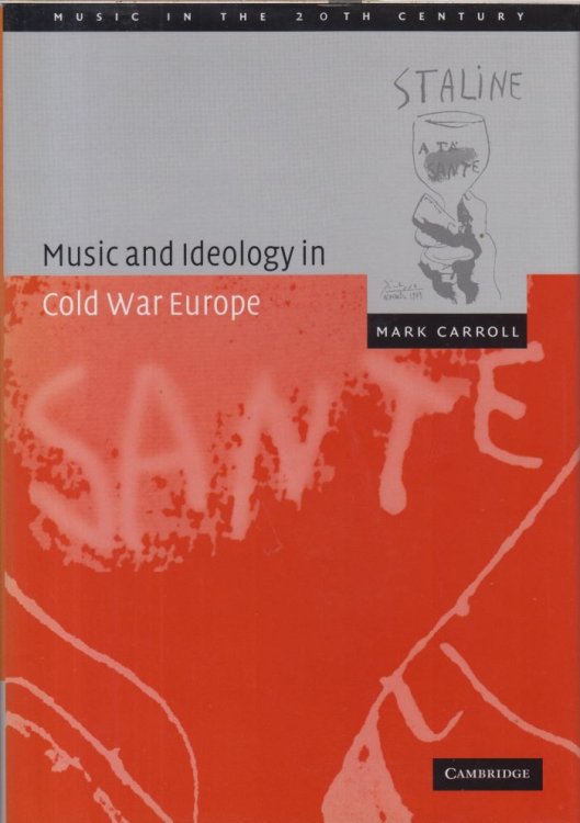 Music and Ideology in Cold War Europe