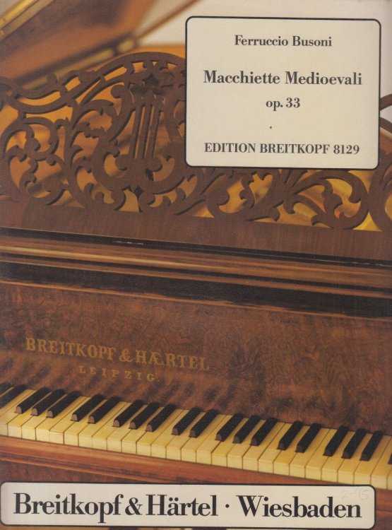 Macchiette Medioevali (Medieval Figures) for Piano, Op.33