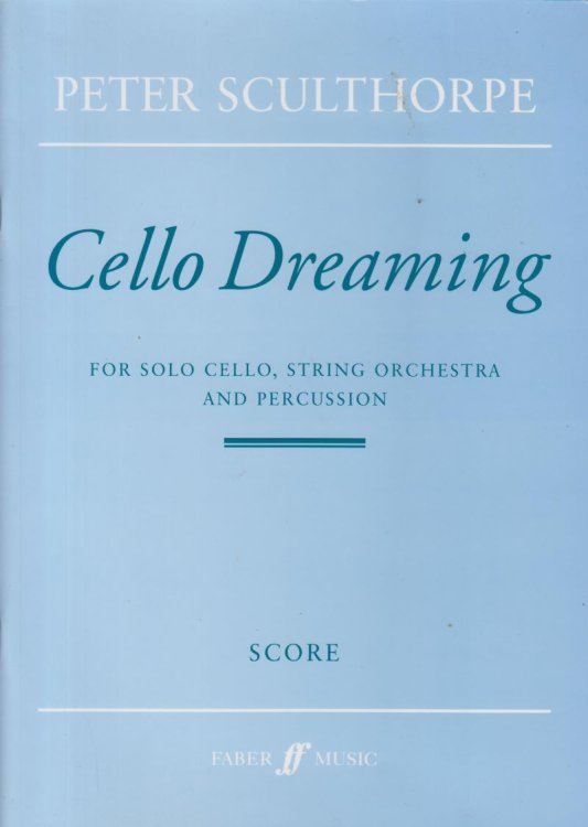Cello Dreaming for Solo Cello, String Orchestra and Percussion - Full Score