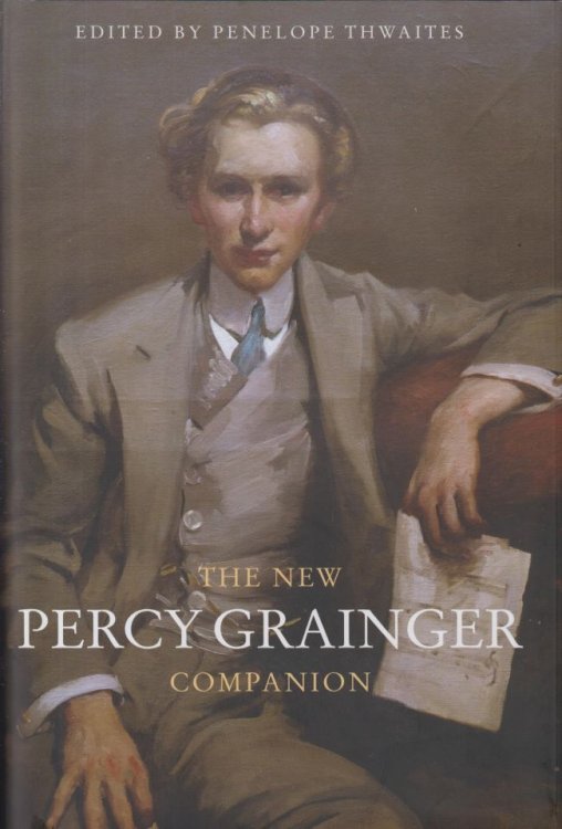 The New Percy Grainger Companion