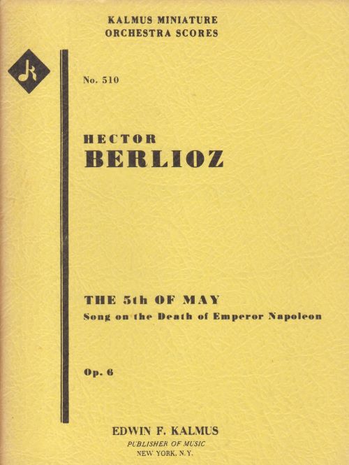 The 5th of May, Song on the Death of Emperor Napoleon, Op.6 - Study Score