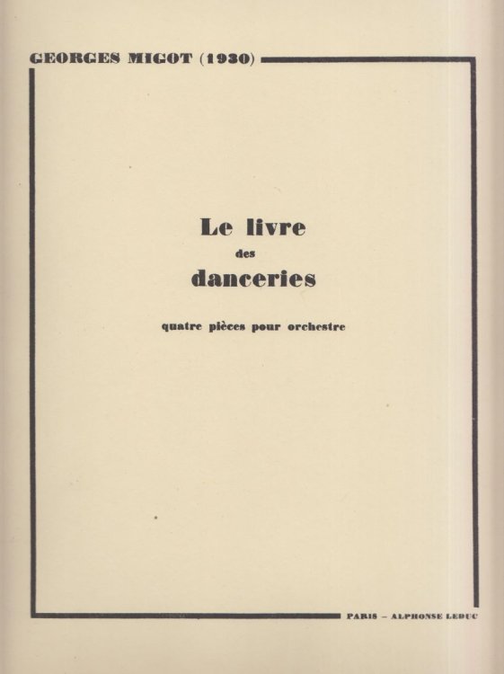 Le Livre des Danceries, 4 Pieces for Orchestra - Full Score