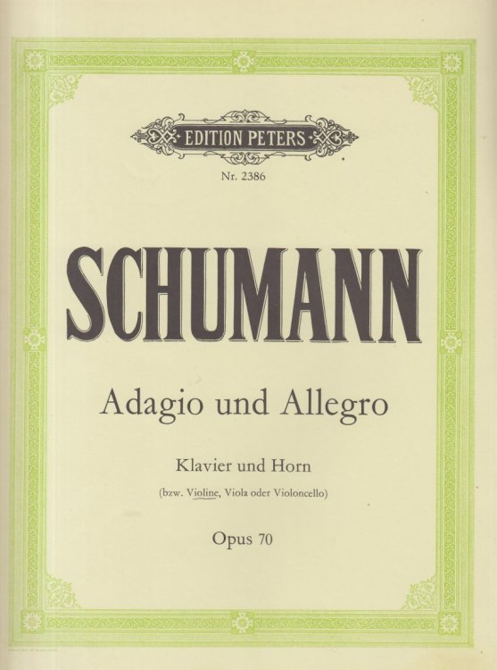 Adagio and Allegro, Op.70 for Horn in F (or Violin, or Viola or Cello) and Piano
