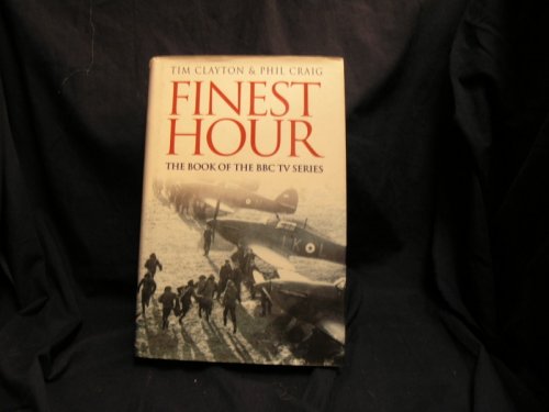 Finest Hour the Book of the BBC Tv Series