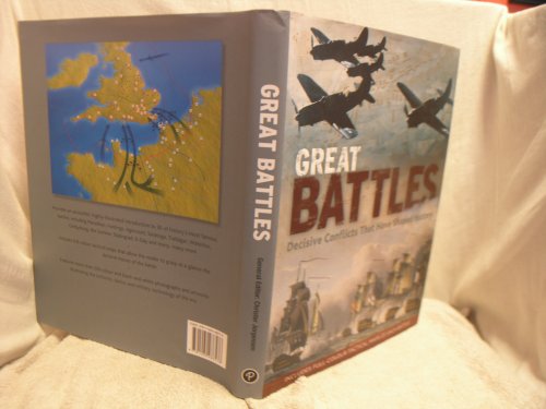 Great Battles : Decisive Conflicts That Have Shaped History