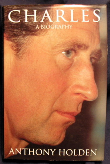 Prince Charles: A Biography.