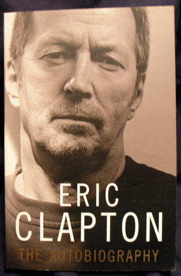 Eric Clapton : The Autobiography.