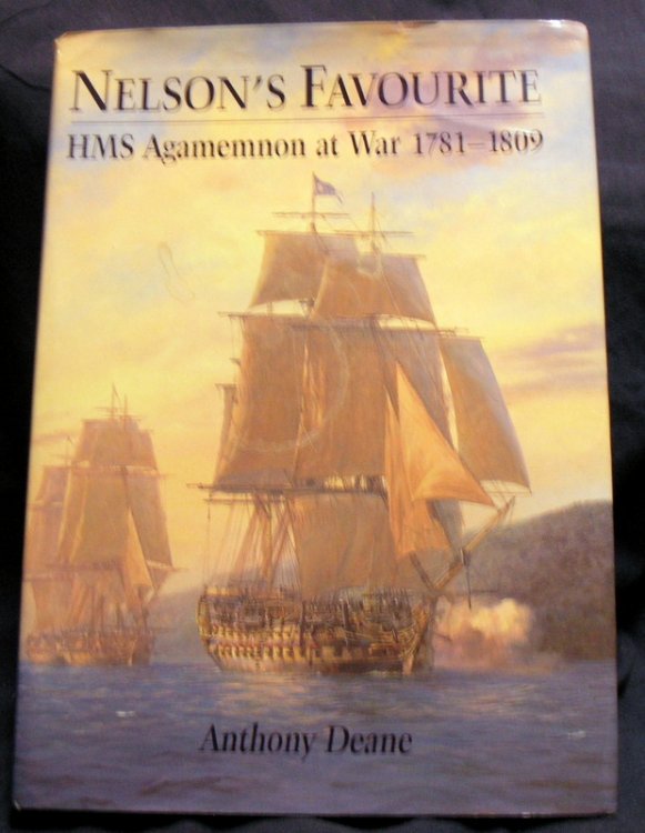 Nelson's Favourite : HMS Agamemnon at War 1781 - 1809