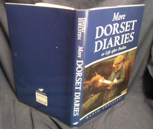 More Dorset Diaries or Life after Perdita.