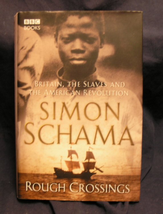 Rough Crossings : Britain, The Slaves and the American Revolution.