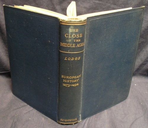 The Close of the Middle Ages: European History 1273 - 1494