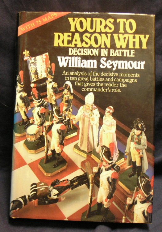 Yours to Reason Why : Decision in Battle