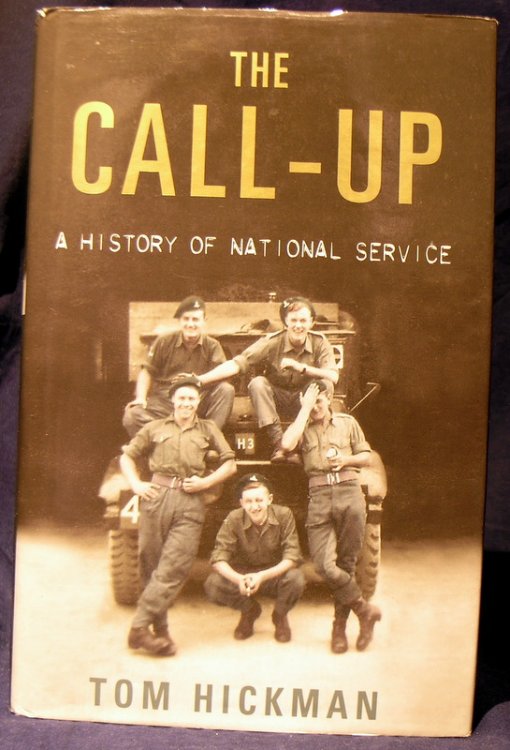 The Call-Up: A History of National Service 1947-1963