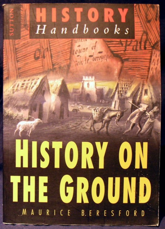 History on the Ground : (Sutton History Handbooks)