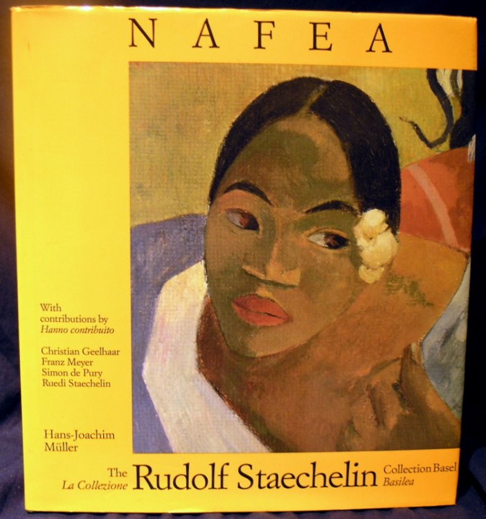 Nafea: Die Sammlung Rudolf Staechelin, Basel (French Edition)