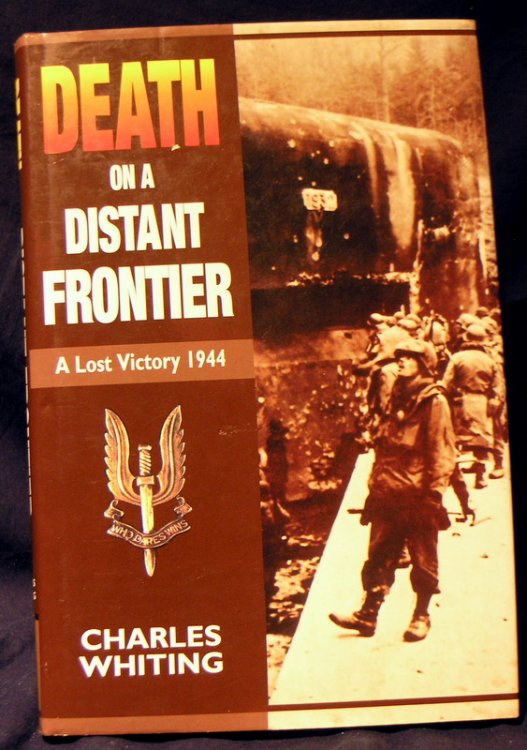 Death on a Distant Frontier: A Lost Victory, 1944