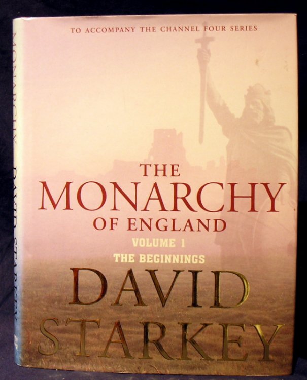 The Monarchy of England: The Beginnings vol 1