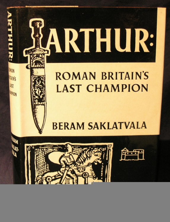 Arthur: Roman Britains Last Champion