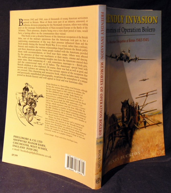Friendly Invasion: Memories of Operation Bolero, 1942-1945