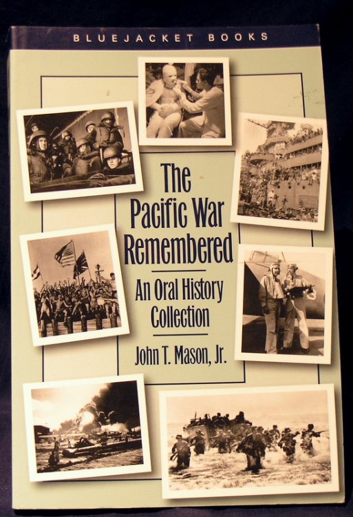 The Pacific War Remembered: An Oral History Collection (Bluejacket Paperback Series)