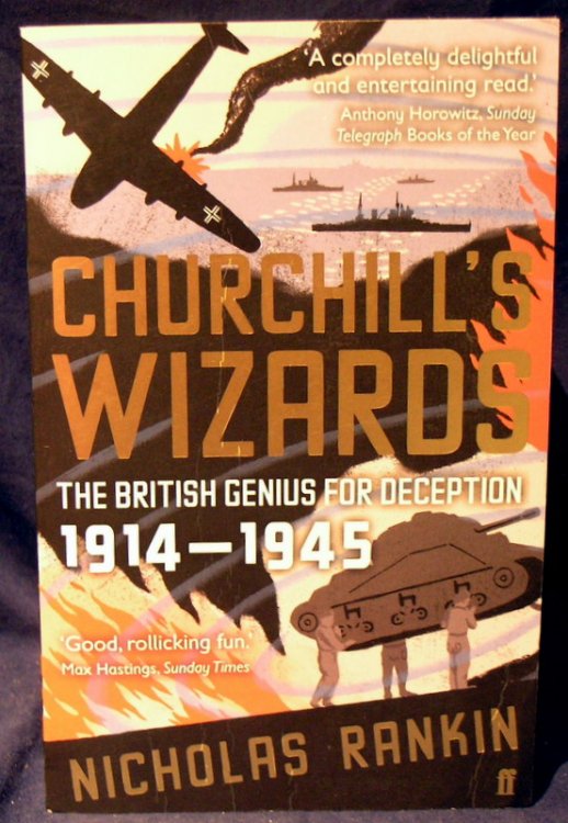 Churchill's Wizards: The British Genius for Deception, 1914-1945