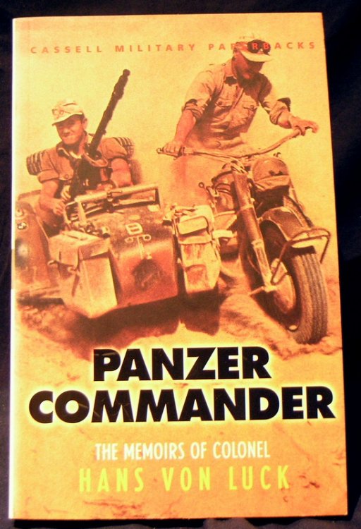 Panzer Commander: The Memoirs of Colonel Hans Von Luck