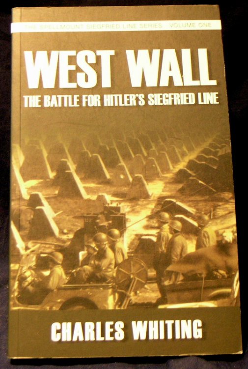 West Wall: The Battle for Hitler's Siegfried Line