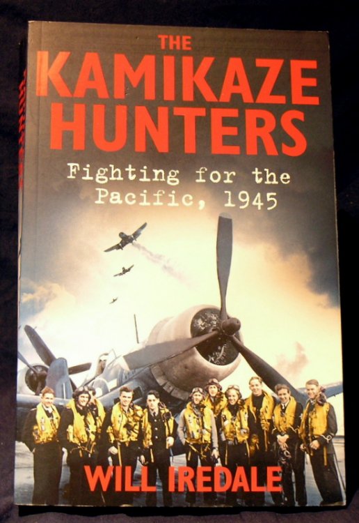 The Kamikaze Hunters: Fighting for the Pacific, 1945
