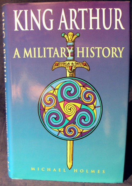 King Arthur: A Military History