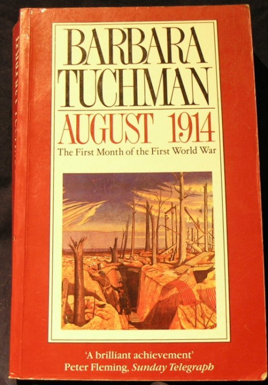 August 1914; The First Month of the First World War.