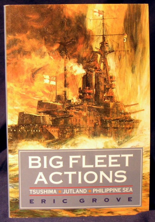 Big Fleet Actions: Tsushima-Jutland-Philippine Sea